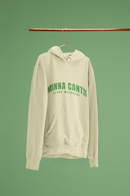 Canth Stand Misogyny Hoodie