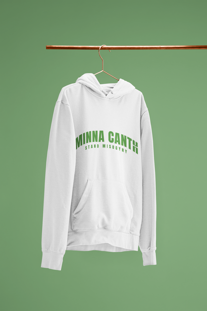 Canth Stand Misogyny Hoodie