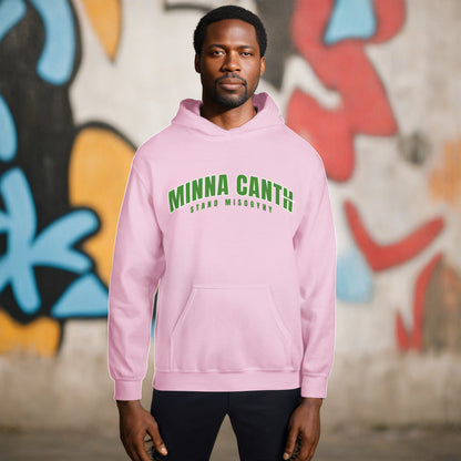 Canth Stand Misogyny Hoodie