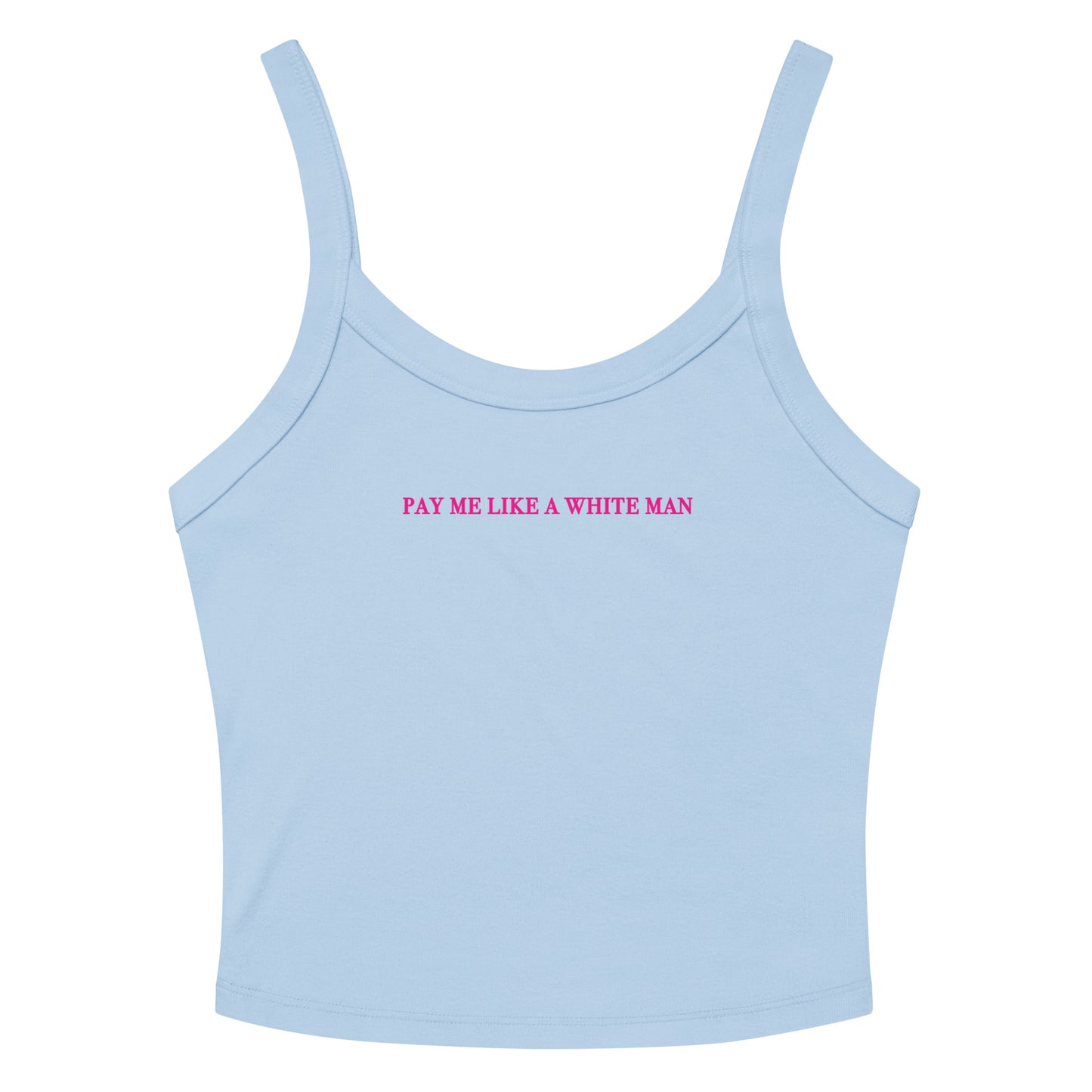 Pay Me Like A White Man Rib Tank Top