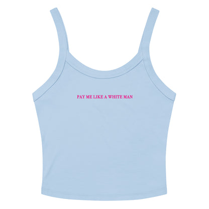 Pay Me Like A White Man Rib Tank Top