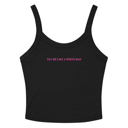 Pay Me Like A White Man Rib Tank Top