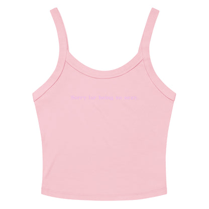 Sorry for being so sexy Rib Tank Top