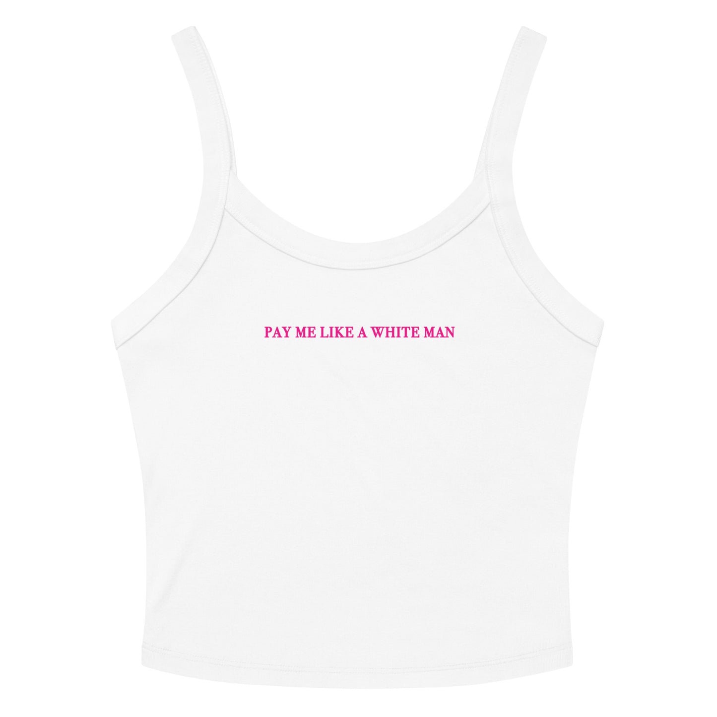 Pay Me Like A White Man Rib Tank Top