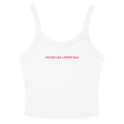 Pay Me Like A White Man Rib Tank Top